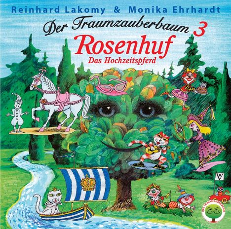 "Der Traumzauberbaum 3: Rosenhuf - Das Hochzeitspferd" steht über einem bunten, fröhlichen Wald voller Fabelwesen.