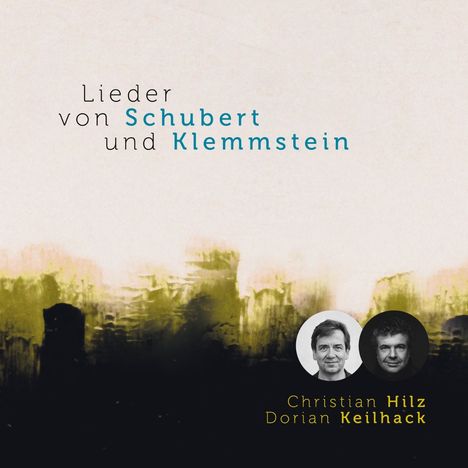 Christian Hilz &amp; Dorian Keilhack - Lieder von Schubert und Klemmstein, CD