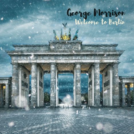 George Morrison: Welcome to Berlin, CD