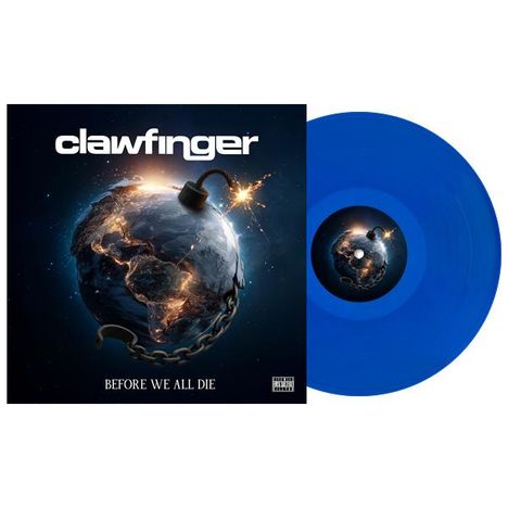 Der Text "clawfinger" und "BEFORE WE ALL DIE" ist sichtbar. Eine Weltkugel als Bombe, Kette und glühende Lunte.