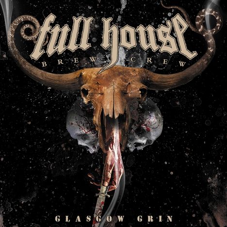 Full House Brew Crew: Glasgow Grin, CD