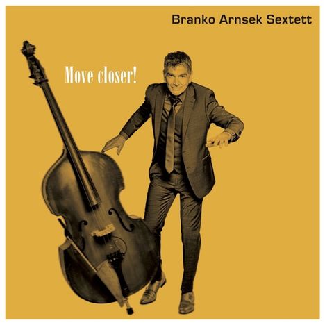 Branko Arnsek: Move Closer!, LP