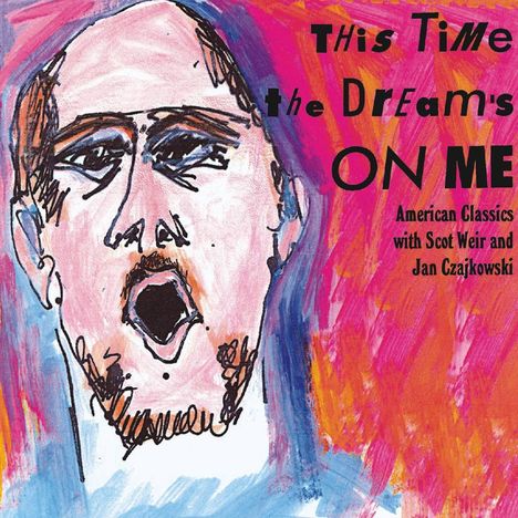 Scot Weir - This Time the Dream's on me, CD