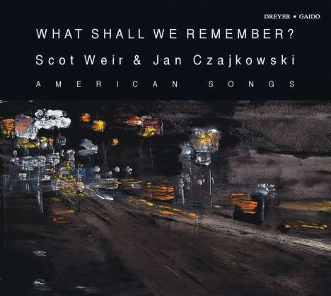 Scot Weir - What Shall We Remember?, CD
