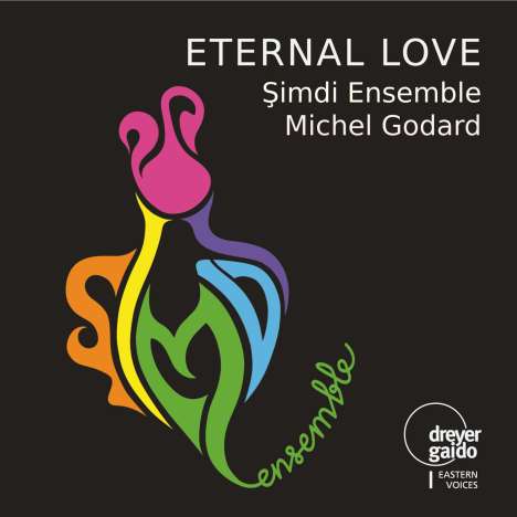 Simdi Ensemble &amp; Michel Godard: Eternal Love, CD