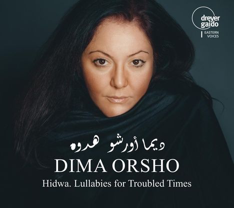 Dima Orsho (geb. 1975): Hidwa: Lullabies For Troubled Times, CD