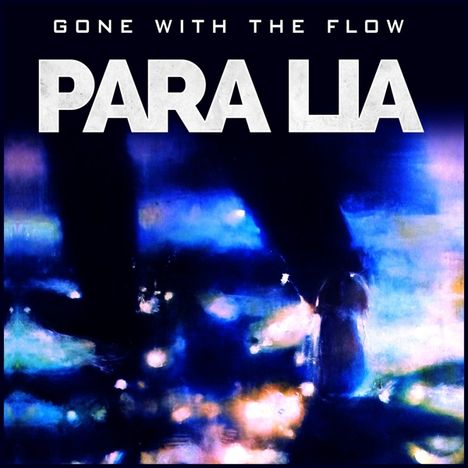 Para Lia: Gone With The Flow (180g), LP
