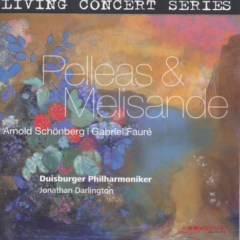 Arnold Schönberg (1874-1951): Pelleas und Melisande op.5, CD