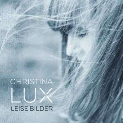 Christina Lux: Leise Bilder, LP