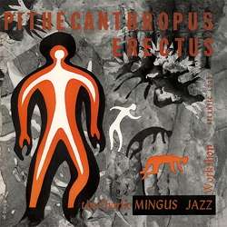 Charles Mingus (1922-1979): Pithecanthropus Erectus (180g) (mono), LP