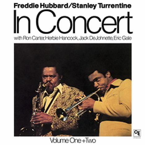 Freddie Hubbard &amp; Stanley Turrentine: In Concert Vol. One &amp; Two (remastered) (180g), 2 LPs