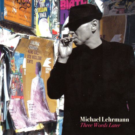 Michael Lehrmann: Three Words Later, CD