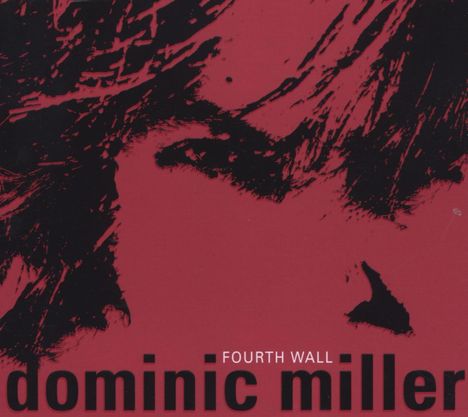 Dominic Miller (geb. 1960): Fourth Wall, CD