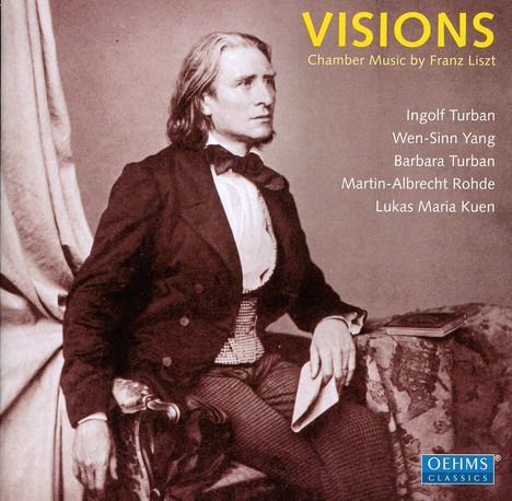 Franz Liszt (1811-1886): Kammermusik - "Visions", CD