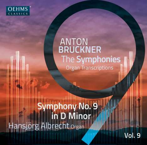 Anton Bruckner (1824-1896): Sämtliche Symphonien in Orgeltranskriptionen Vol.9, 2 CDs
