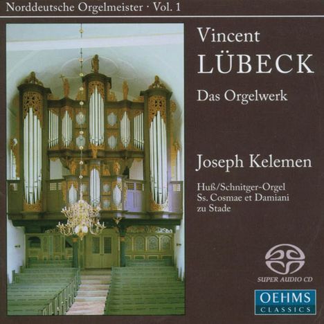 Vincent Lübeck (1654-1740): Sämtliche Orgelwerke, Super Audio CD