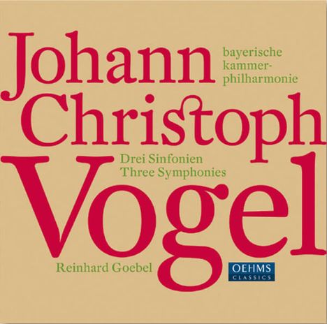 Johann Christoph Vogel (1756-1788): Symphonien Nr.1-3, CD
