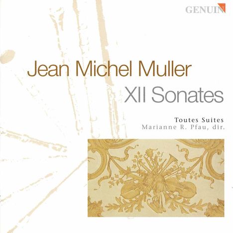 Jean Michel Muller (1683-1743): XII Sonates, 2 CDs