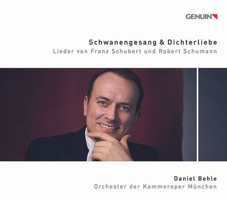 Daniel Behle - Schwanengesang &amp; Dichterliebe (arrangiert für Singstimme &amp; Kammerorchester), CD