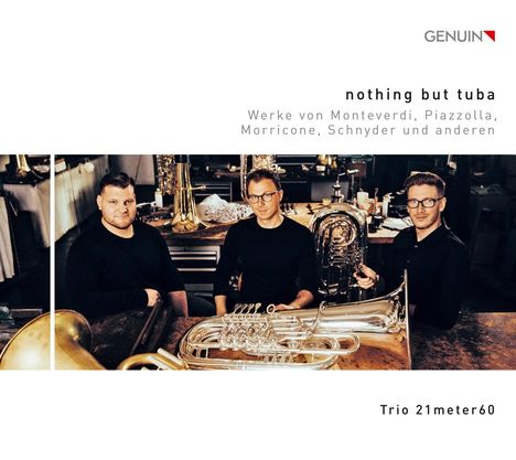 Trio 21meter60 - Nothing but tuba, CD