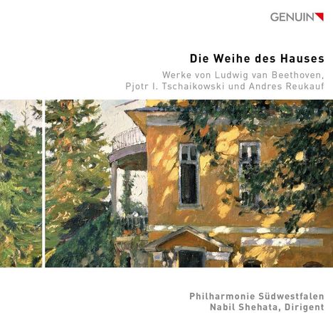 Philharmonie Südwestfalen - Die Weihe des Hauses, CD