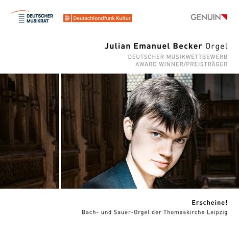 Julian Emanuel Becker Orgel, Deutscher Musikwettbewerb Award Winner, Erscheine! Bach- und Sauer-Orgel der Thomaskirche Leipzig.