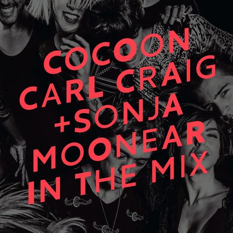Cocoon Ibiza: Mixed By Carl Craig &amp; Sonja Moonear, 2 CDs