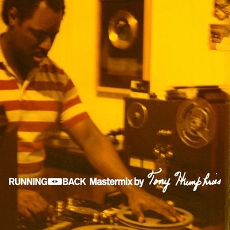 Running Back Mastermix By Tony Humphries, CD