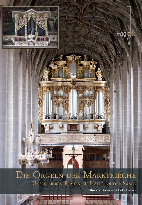 Die Orgeln der Marktkirche Unserer Lieben Frauen Halle/Saale, DVD