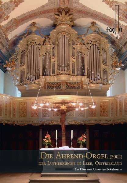 Die Ahrend-Orgel (2002) der Lutherkirche in Leer/Ostfriesl., DVD