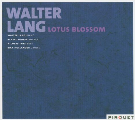 Walter Lang (1961-2021): Lotus Blossom, CD