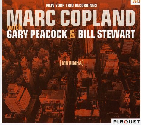 Marc Copland (geb. 1948): New York Trio Recordings Vol.1, CD