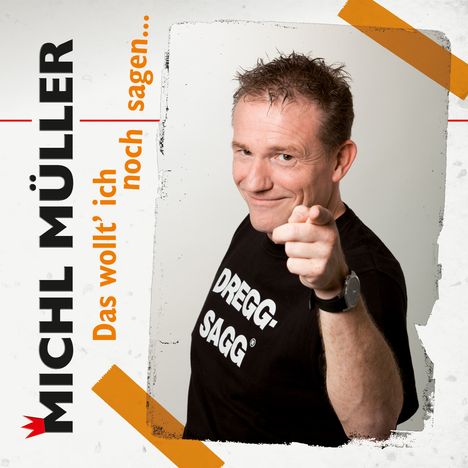 Michl Müller: Das wollt' ich noch sagen..., CD