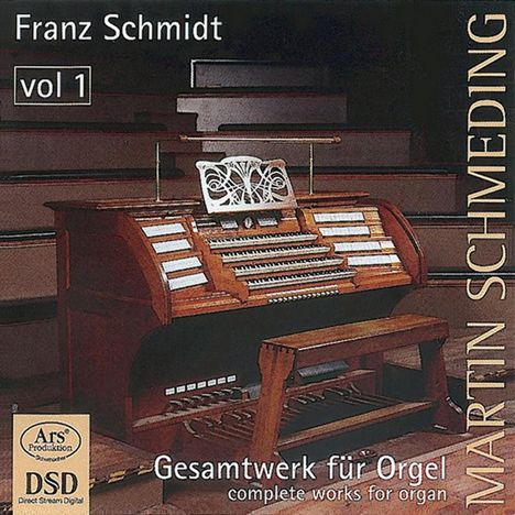 Franz Schmidt (1874-1939): Orgelwerke Vol.1, Super Audio CD