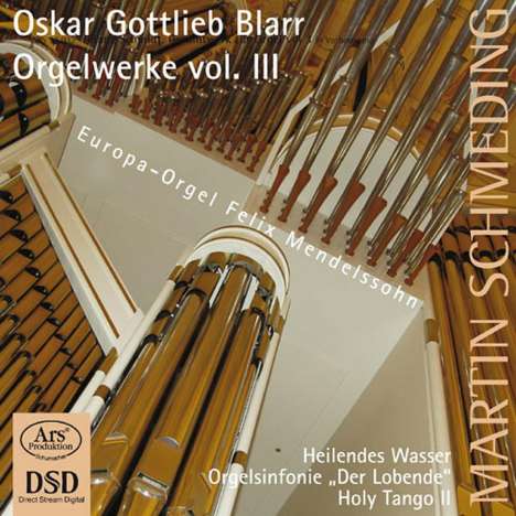 Oskar Gottlieb Blarr (geb. 1934): Orgelwerke Vol.3, Super Audio CD
