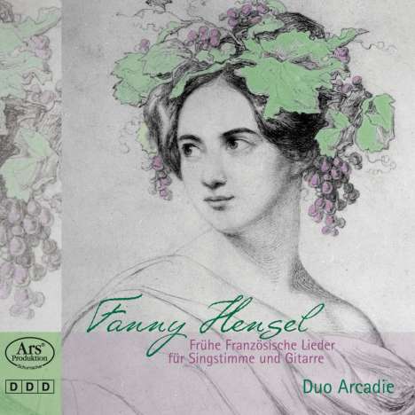 Fanny Mendelssohn-Hensel (1805-1847): Frühe französische Lieder für Singstimme &amp; Gitarre, CD