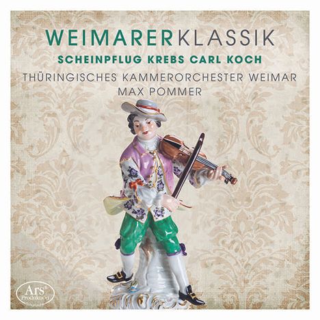 Weimarer Klassik - Scheinpflug / Krebs / Carl / Koch, CD