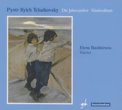 Peter Iljitsch Tschaikowsky (1840-1893): Die Jahreszeiten op.37b (Fassung für Klavier), CD