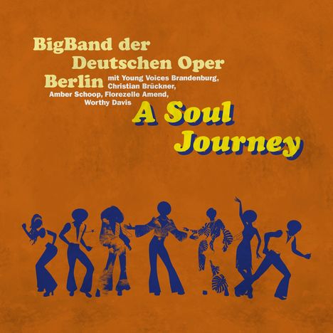 BigBand der Deutschen Oper Berlin: A Soul Journey, CD