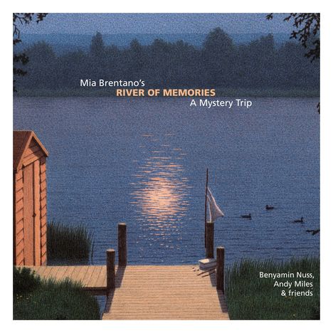 Mia Brentano (geb. 1955): Kammermusik "Rivers of Memories - A Mystery Trip", CD