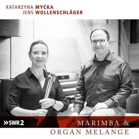 Katarzyna Mycka - Marimba &amp; Organ Melange, CD