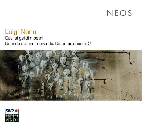 Luigi Nono (1924-1990): Guai ai gelidi mostri, 2 Super Audio CDs
