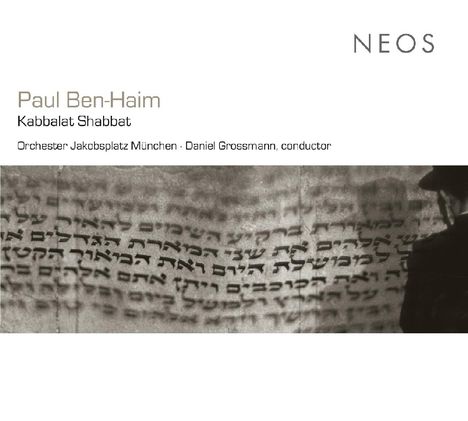 Paul Ben-Haim (1897-1984): Kabbalat Shabbat für Cantor,Sopran,Chor &amp; 9 Instrumente, Super Audio CD