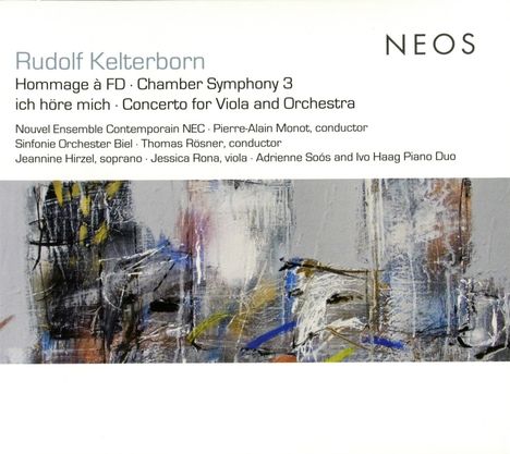 Rudolf Kelterborn (1931-2021): Kammersymphonie Nr.3, CD