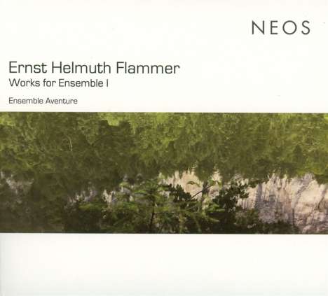 Ernst Helmuth Flammer (geb. 1949): Werke für Ensemble Vol.1, CD