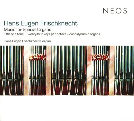 Hans Eugen Frischknecht (geb. 1939): Orgelwerke, CD