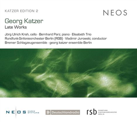 Georg Katzer (1935-2019): Späte Werke, CD