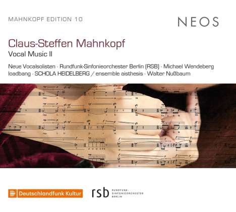 Claus-Steffen Mahnkopf (geb. 1962): Vokalmusik II, CD