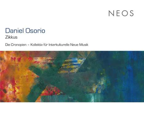 Daniel Osorio (geb. 1971): Zikkus, CD
