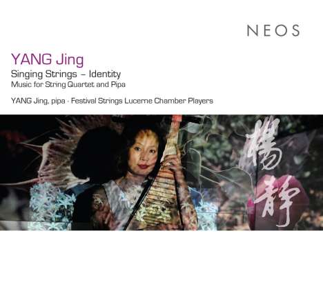 Yang Jing (geb. 1963): Singing Strings - Identity, CD
